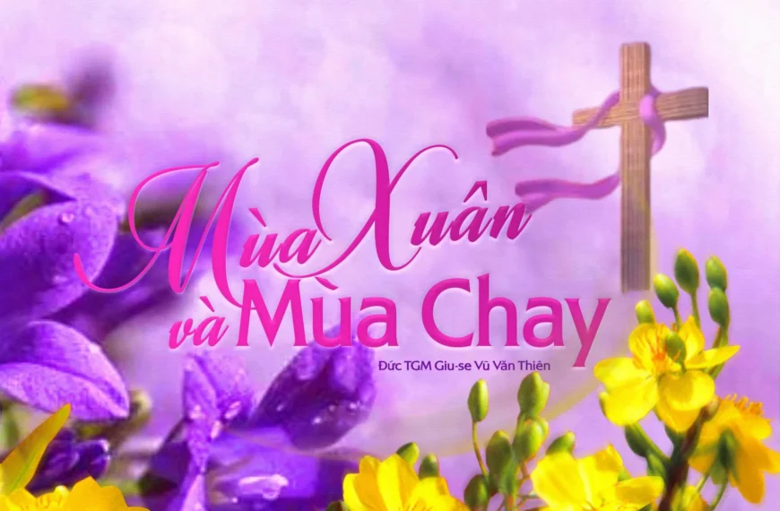 Mùa Xuân và Mùa Chay – Lễ tân…
