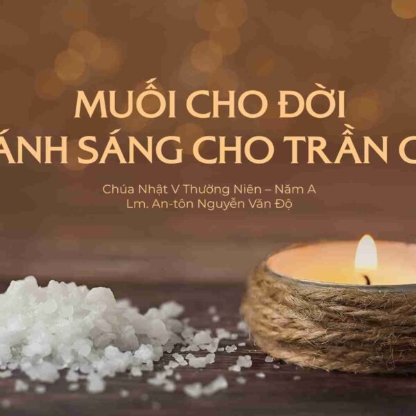 Muối cho đời và ánh sáng cho trần…