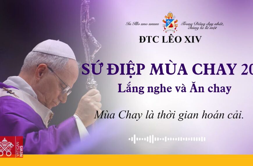 Sứ điệp Mùa Chay 2026 của Đức Thánh…
