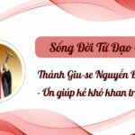 Sống Đời Tử Đạo – Số 12: Thánh Giu-se Nguyễn Đình Nghi