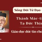 Sống Đời Tử Đạo – Số 13: Thánh Mác-ti-nô Tạ Đức Thịnh
