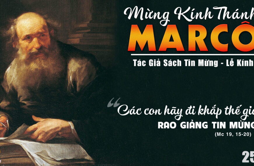 Ngày 25/04: Thánh sử Marcô, tác giả sách…