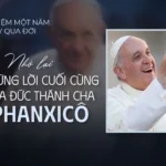 Kỷ niệm một năm ngày qua đời, nhớ lại những lời cuối cùng của Đức Thánh Cha Phan-xi-cô