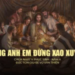 Lòng anh em đừng xao xuyến – Chúa Nhật V Phục Sinh – Năm A