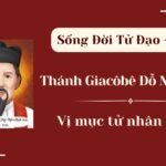 Sống Đời Tử Đạo – Số 22: Thánh Gia-cô-bê Đỗ Mai Năm