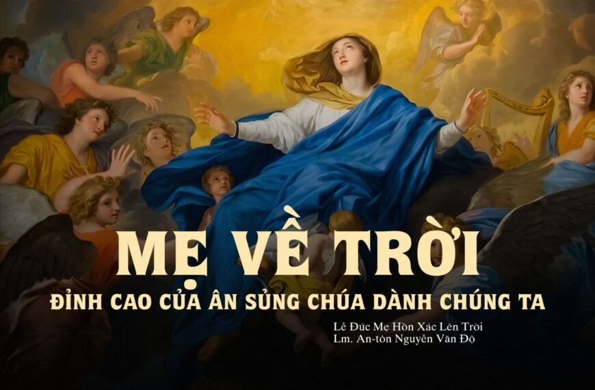 Mẹ về Trời, đỉnh cao của ân sủng&hellip;